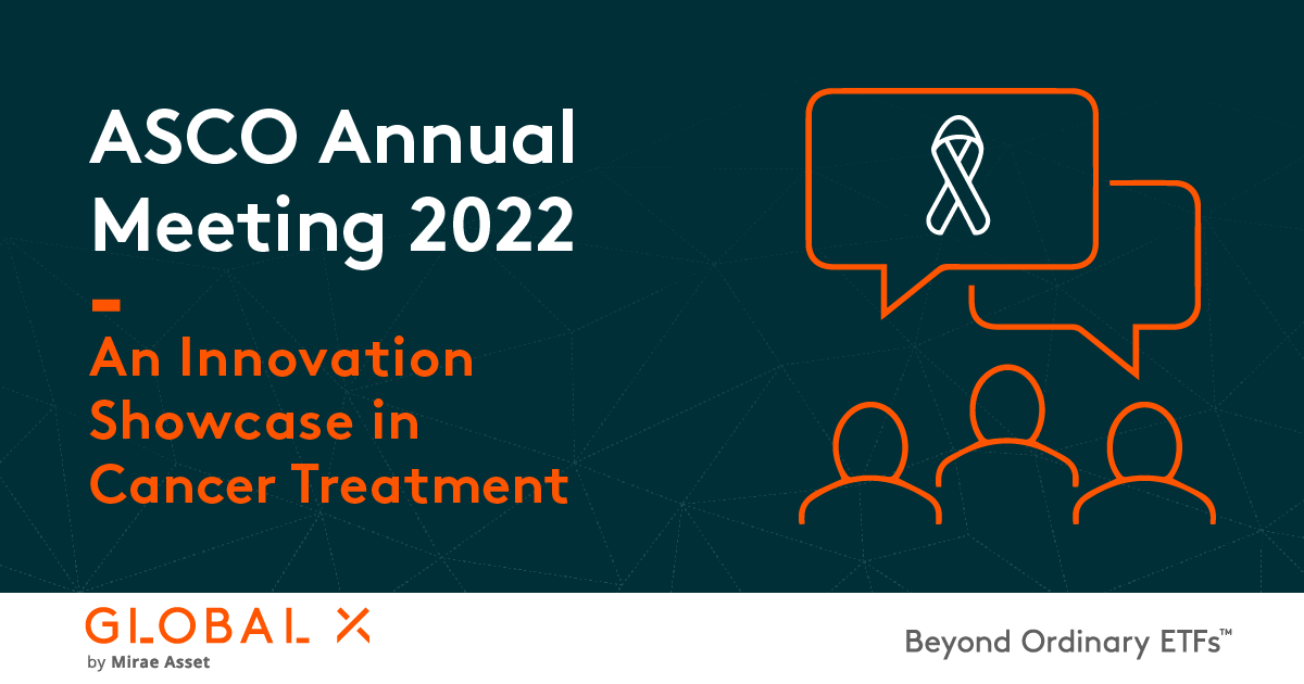 ASCO Annual Meeting 2022 An Innovation Showcase in Cancer Treatment
