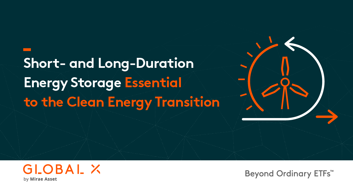 Short and LongDuration Energy Storage Essential to the Clean Energy