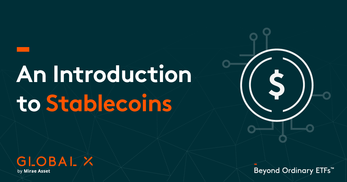 An Introduction to Stablecoins Global X ETFs Europe