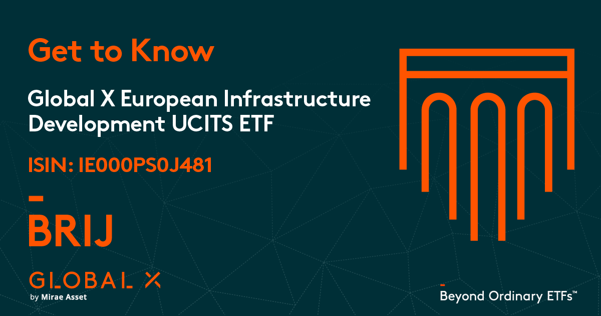 European Infrastructure Development UCITS ETF - Global X ETFs Europe