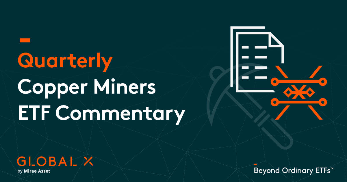 Quarterly Copper Commentary Global X ETFs Europe