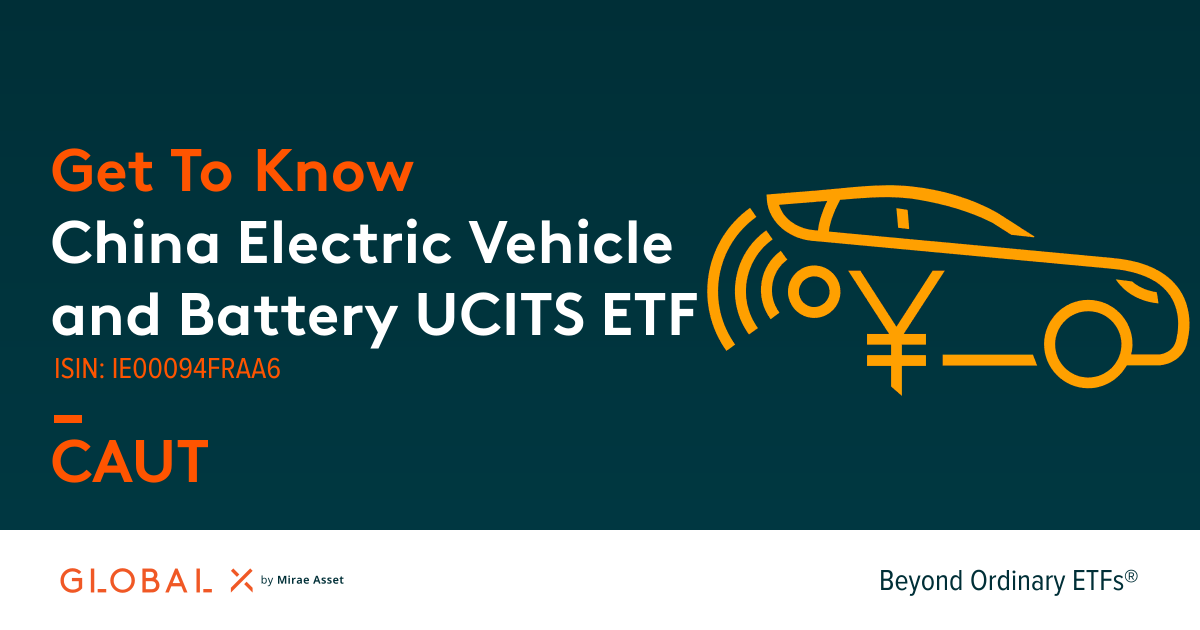 China Electric Vehicle and Battery UCITS ETF (CAUT) | Global X ETFs Europe