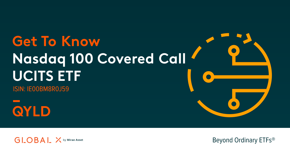 Nasdaq 100 Covered Call UCITS ETF - Global X ETFs