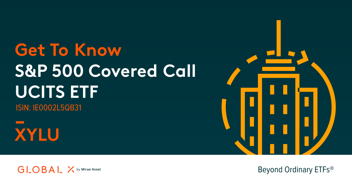 S&P 500 Covered Call UCITS ETF (XYLU) | Global X ETFs Europe